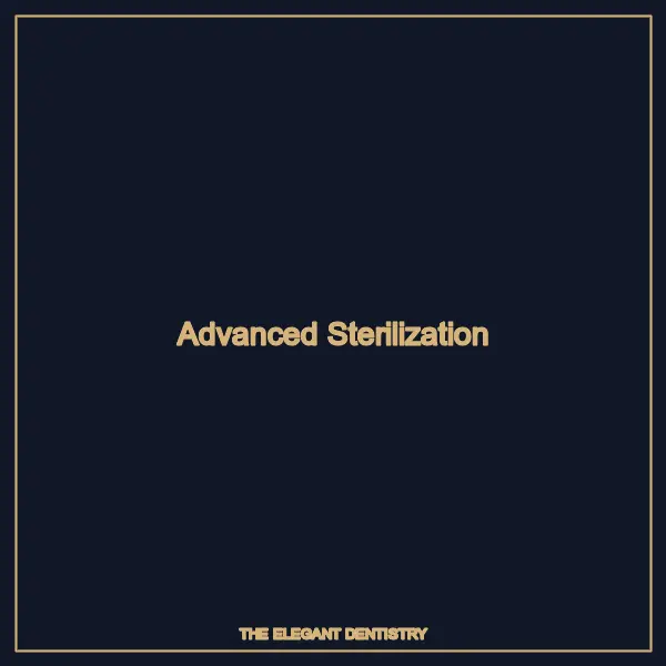 Advanced Sterilization