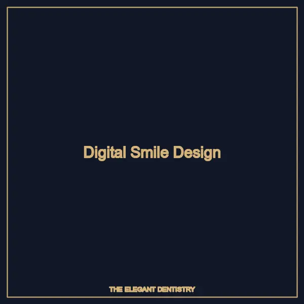 Digital Smile Design